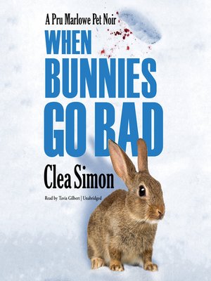 cover image of When Bunnies Go Bad